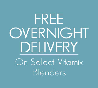 Free Overnight Delivery on Select Vitamix Blenders