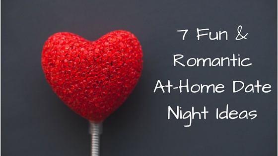 ideas for a romantic date night at home