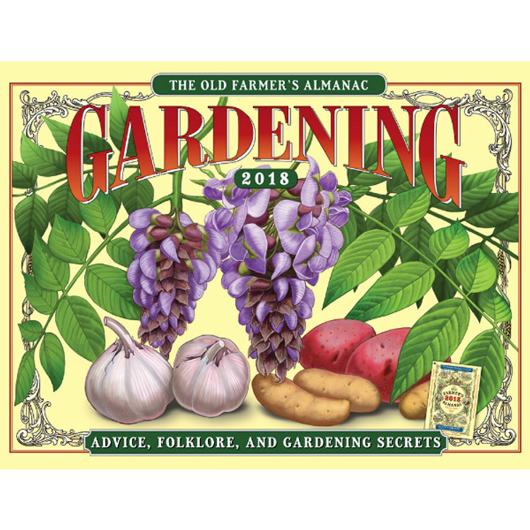 The 2018 Old Farmer's Almanac Gardening Calendar