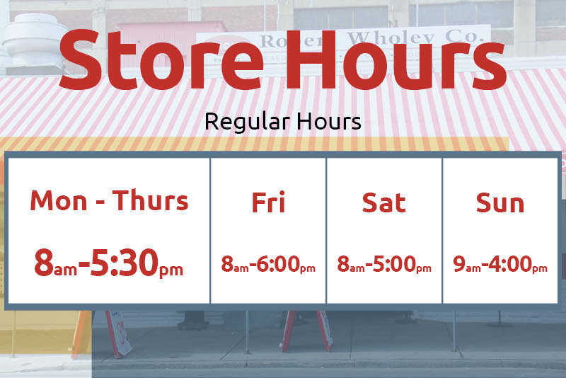 Regular Store Hours | Robert Wholey Company