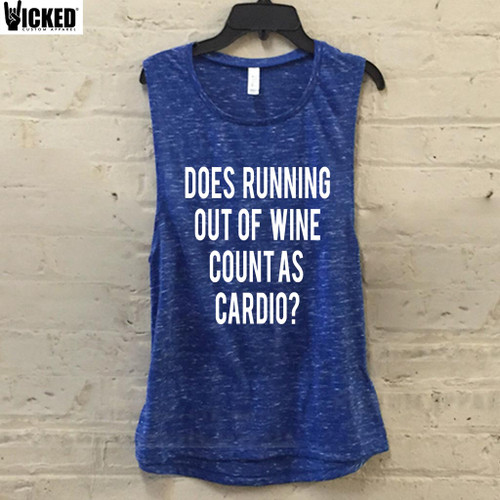 Does Running Out of Wine Count As Cardio - Muscle Tank