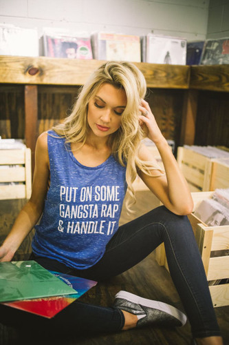 Put on Some Gangster Rap and Handle It - Muscle Tank