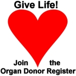 Give Life! Organ Donor