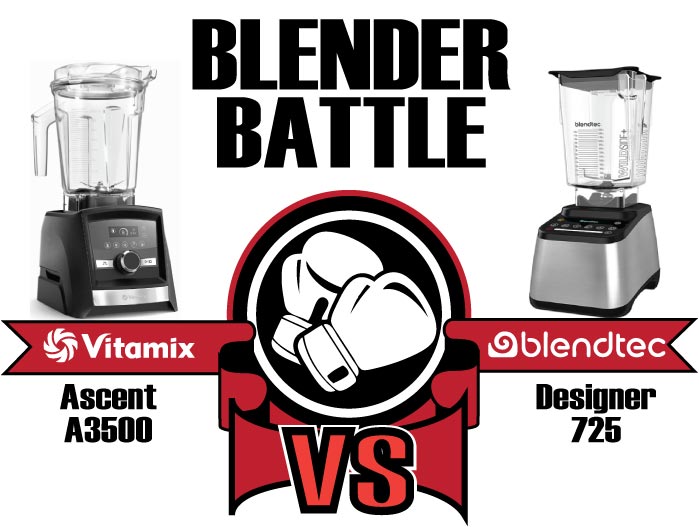 Title Graphic for Blender Battle between Vitamix Ascent A3500 vs Blendtec Designer 725