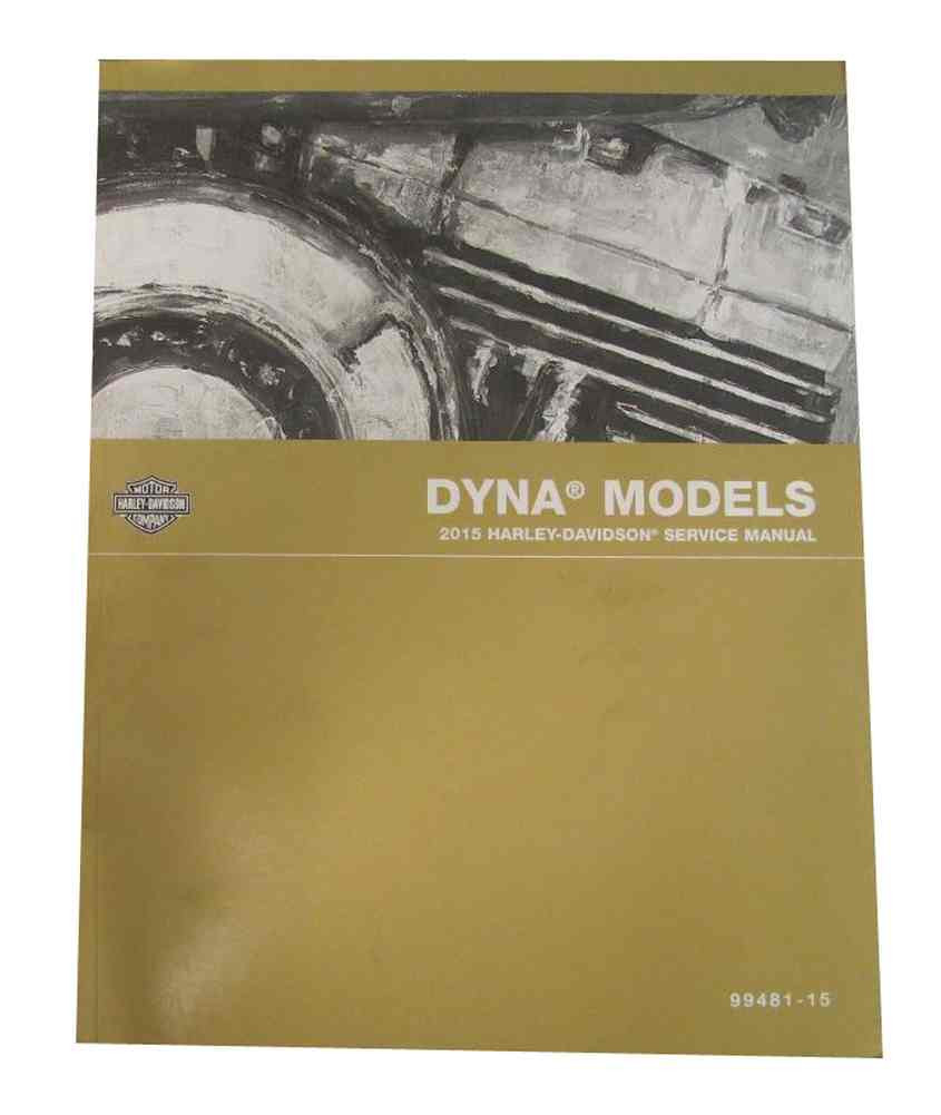 Harley-Davidson® 2015 Dyna Models Motorcycle Service Manual 99481-15