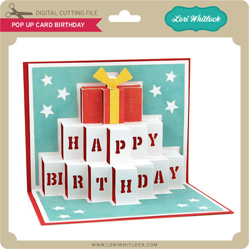 Download Pop Up Card Birthday - Lori Whitlock's SVG Shop