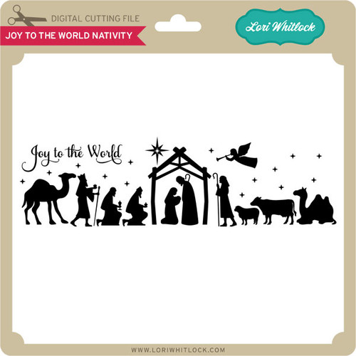 Download Joy To The World Nativity - Lori Whitlock's SVG Shop