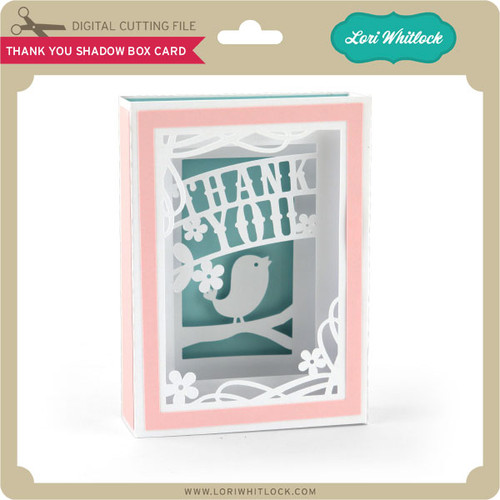 Thank You Shadow Box Card - Lori Whitlock's SVG Shop